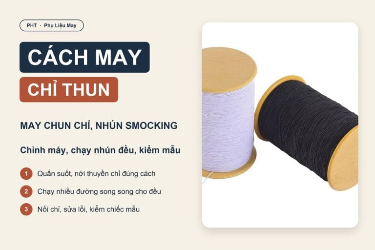 Cách may chỉ thun: chỉnh máy, chạy nhún đều, kiểm mẫu