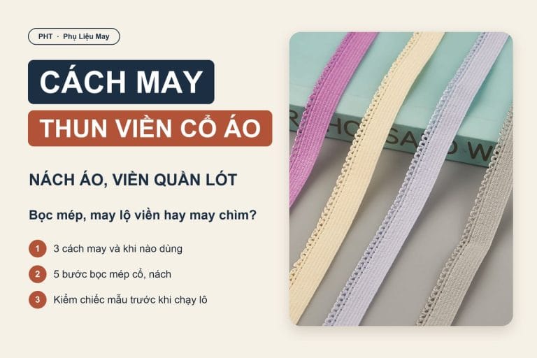 Cách may thun viền cổ áo: bọc mép, may lộ viền hay may chìm 5 Cách may thun viền cổ áo: bọc mép, may lộ viền hay may chìm